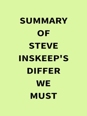 cover image of Summary of Steve Inskeep's Differ We Must